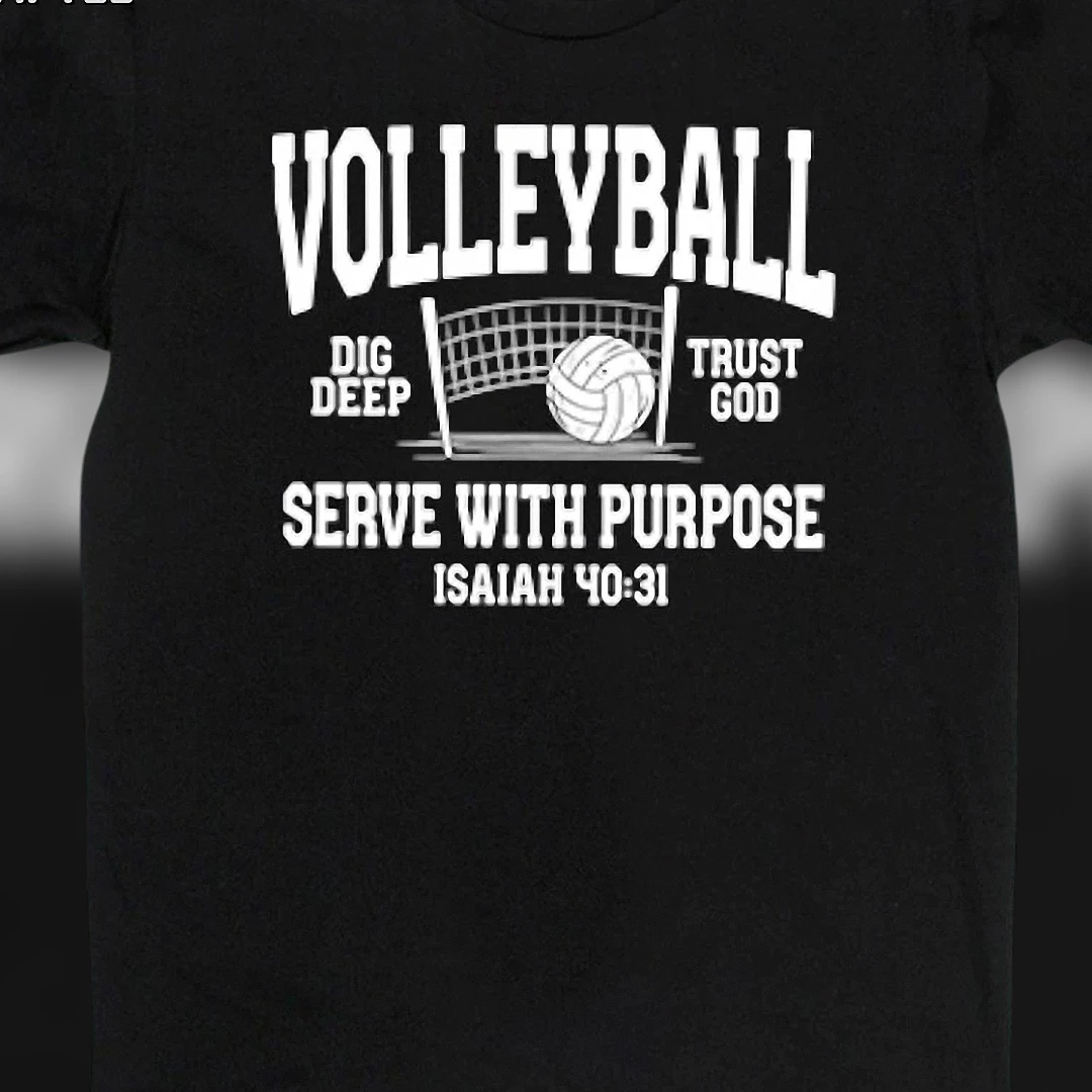 Serve With Purpose Volleyball Tee Christian Athlete Dig Deep Trust God Isaiah 40:31 Faith Sports Shirt