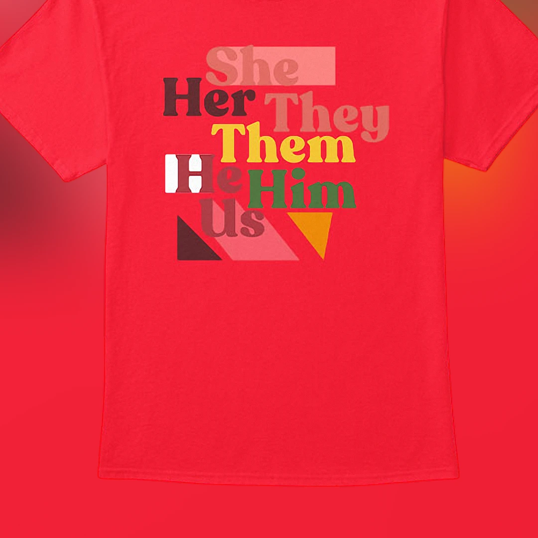 She Her They Them He Him Us Tee Inclusive Pronouns Shirt Retro Ally Pride Graphic T-Shirt