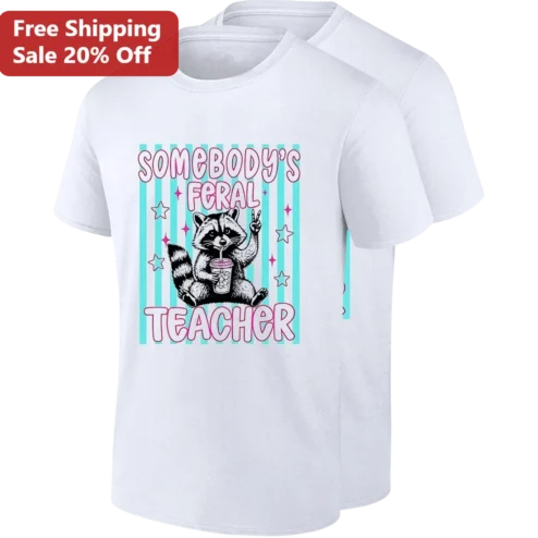 Somebody's Feral Teacher Cute Raccoon Tee, Funny Educator Back to School Gift Shirt