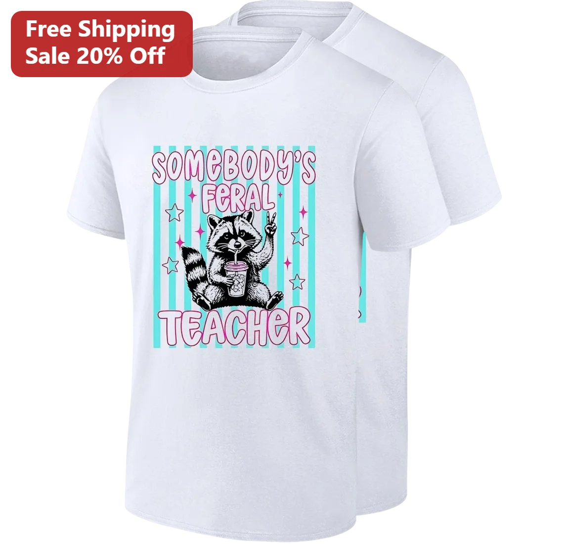 Somebody's Feral Teacher Cute Raccoon Tee, Funny Educator Back to School Gift Shirt