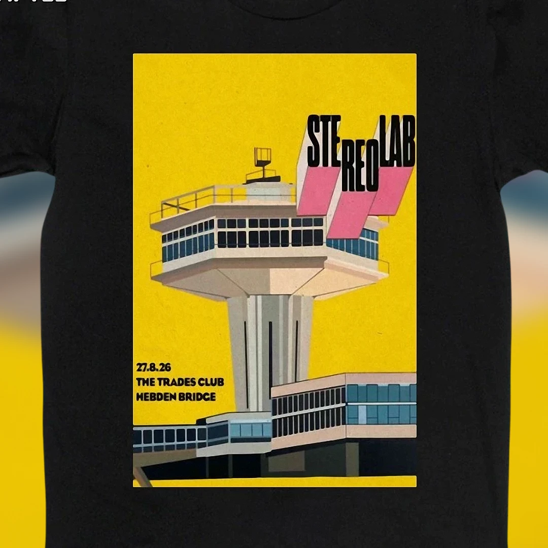 Stereolab 27.8.26 The Trades Club Hebden Bridge Concert Tee Retro Indie Rock Band Tour Graphic Shirt