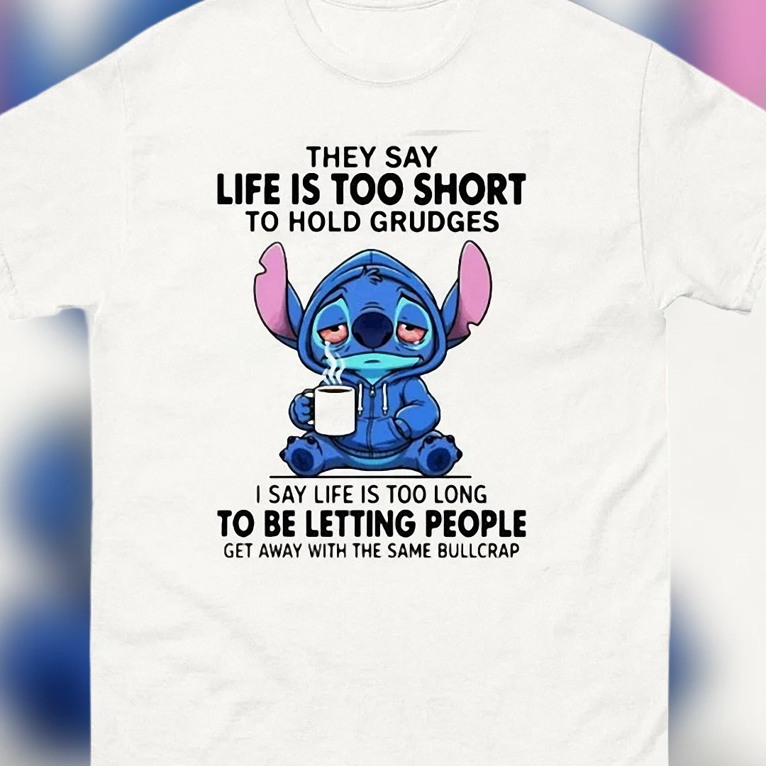 Stitch Life Is Too Short To Hold Grudges Tee, Funny Grumpy Sarcastic Coffee Graphic T-Shirt