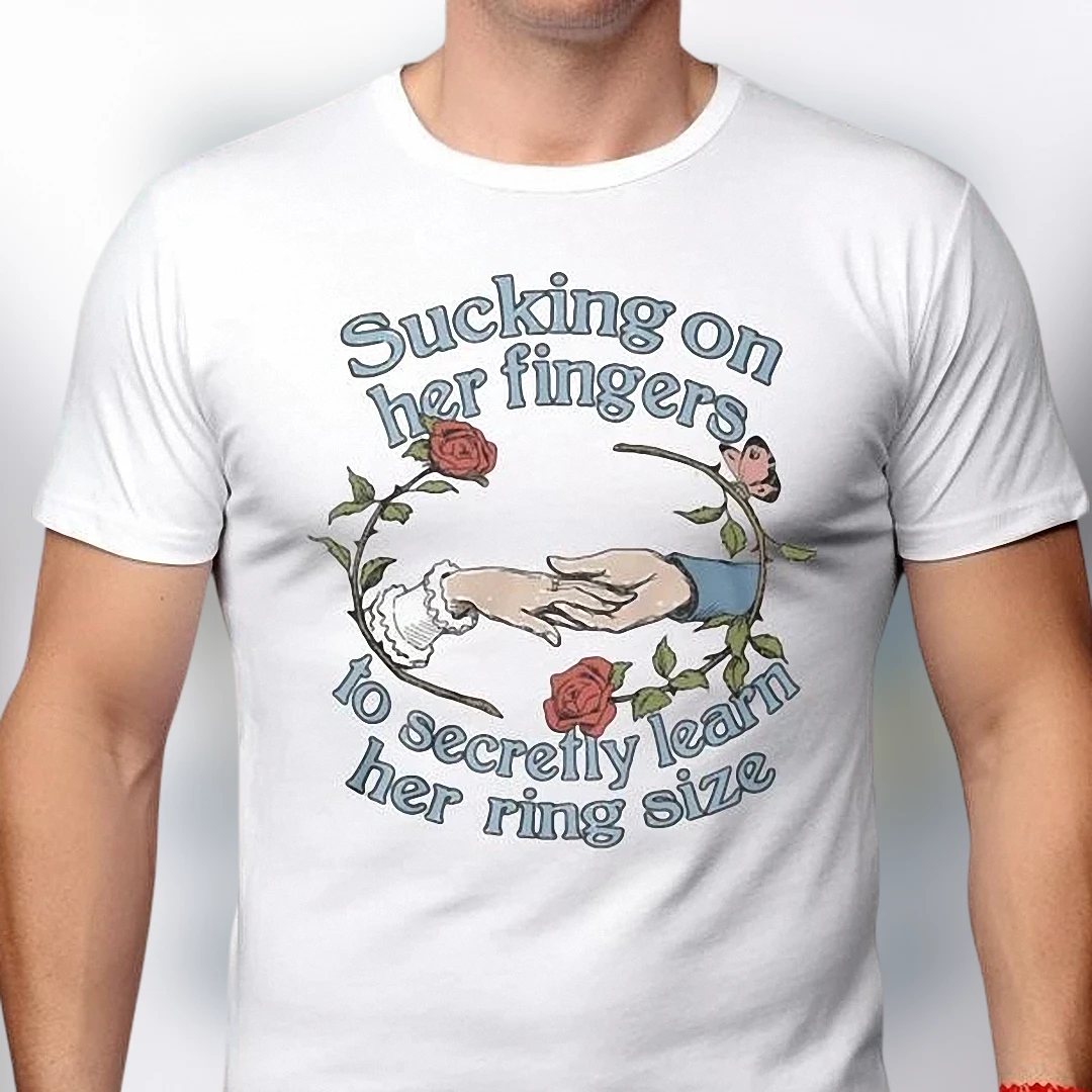 Sucking On Her Fingers Secret Ring Size Funny Relationship Tee, Cheeky Proposal Graphic T-Shirt for Couples