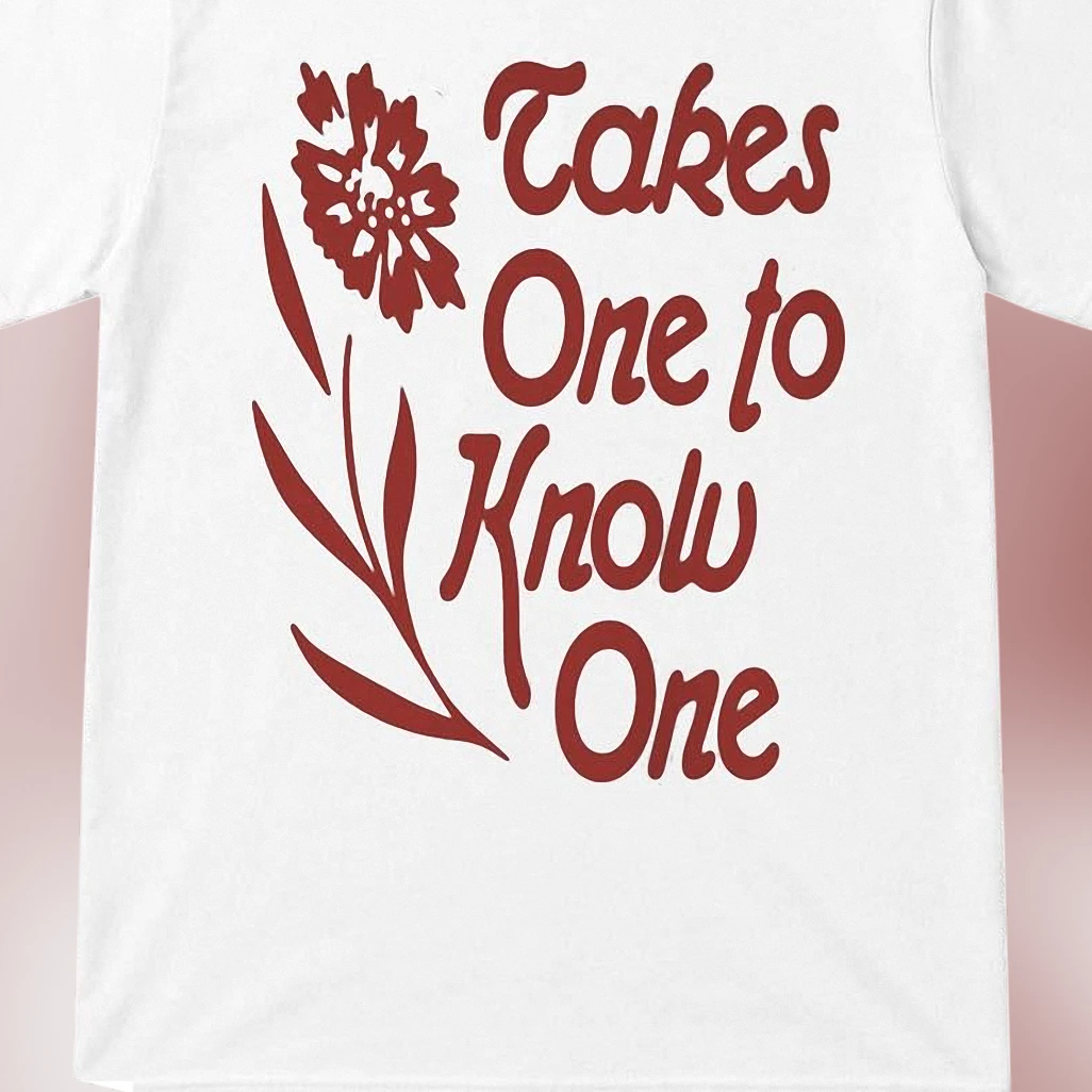 Takes One to Know One Tee, Retro Floral Sarcastic Quote Graphic T-Shirt