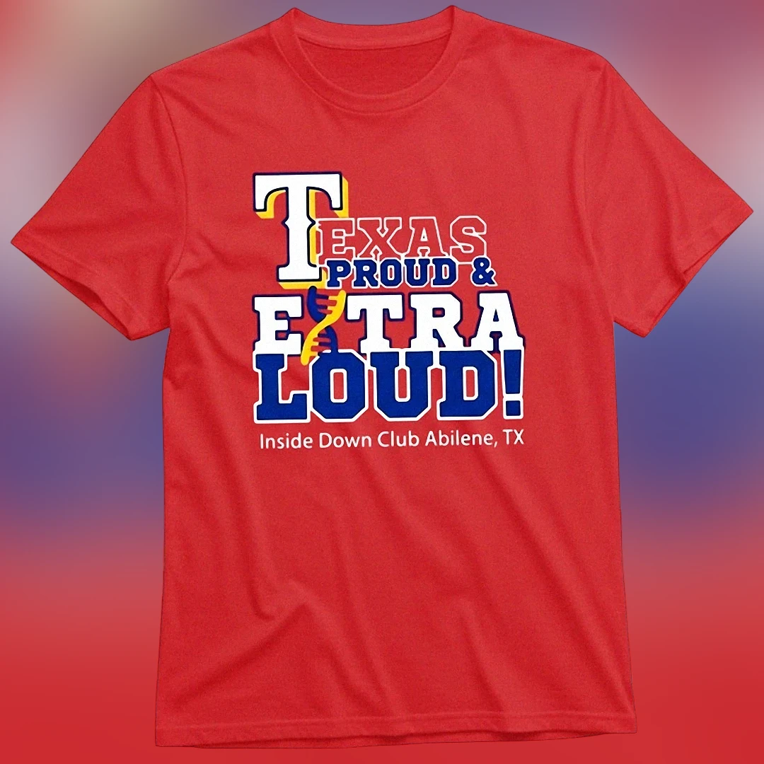 Texas Proud Extra Loud Inside Down Club Abilene TX Tee, Down Syndrome Awareness Support Shirt