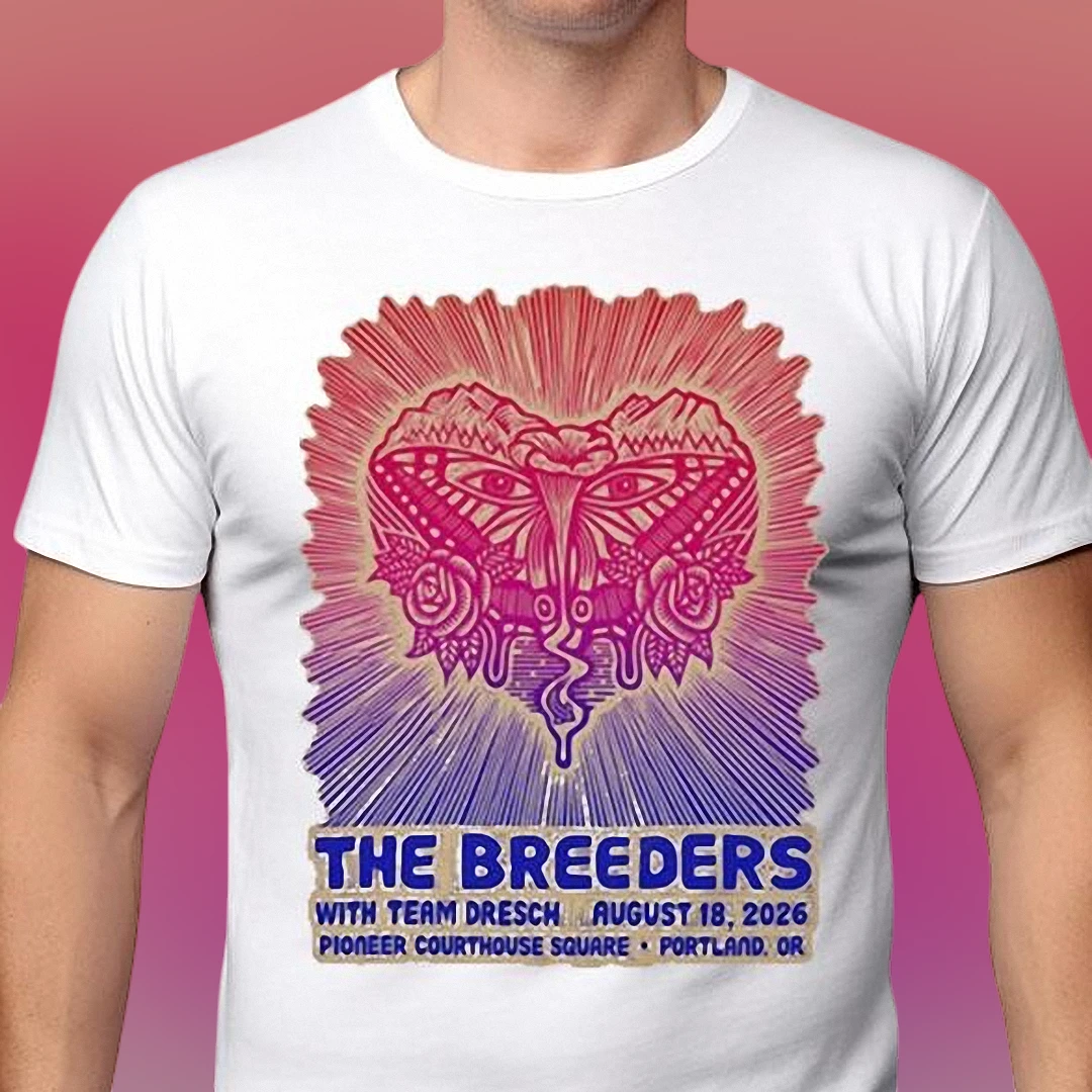 The Breeders with Team Dresch Portland OR August 18 2026 Pioneer Courthouse Square Concert Tee
