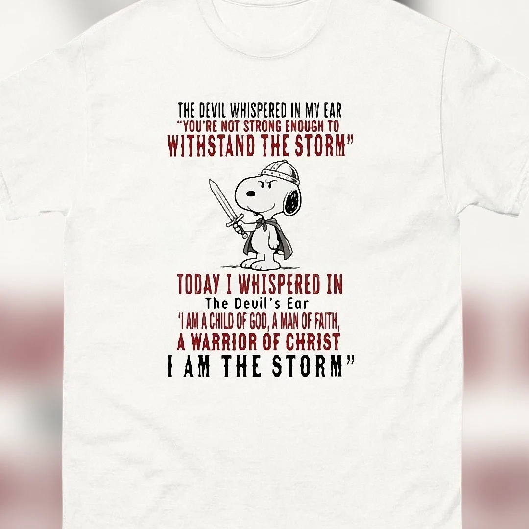 The Devil Whispered In My Ear I Am The Storm Snoopy Graphic Tee, Warrior Of Christ Faith Christian T-Shirt