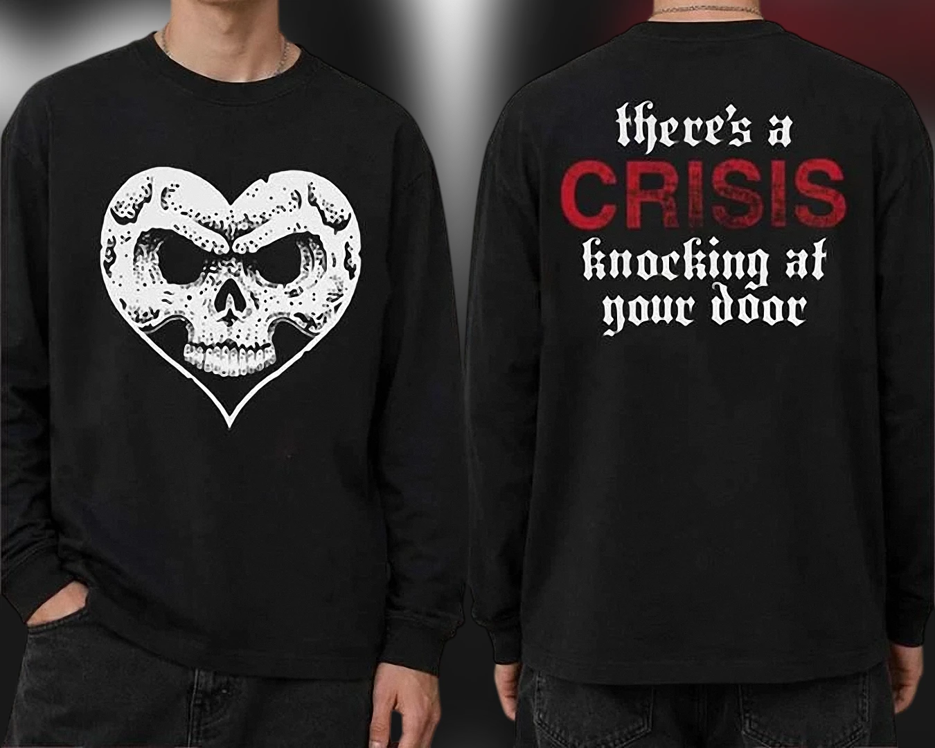 There's A Crisis Knocking At Your Door Skull Heart Tee, Gothic Emo Post-Hardcore Graphic Long Sleeve Shirt