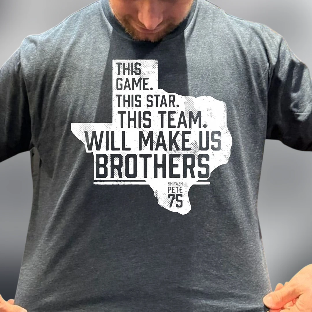 This Game This Star This Team Will Make Us Brothers Tee, Texas Football Fan Graphic T-Shirt