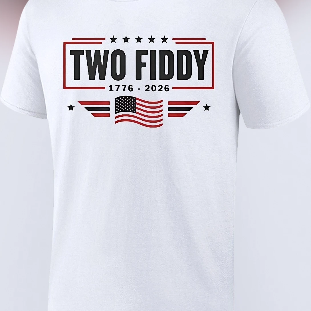 Two Fiddy 2026 Tee, America 250th Anniversary Patriotic Graphic Shirt, 4th of July Independence Day Gift