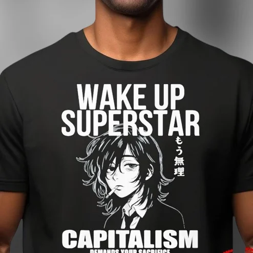 Wake Up Superstar Capitalism Demands Your Sacrifice Tee, Anime Japanese Graphic Shirt, Grunge Streetwear Tee