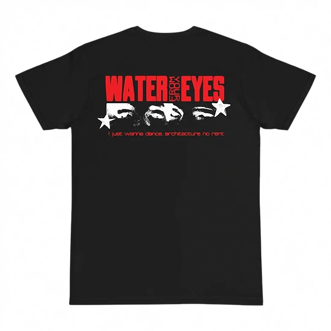 Water From Your Eyes I Just Wanna Dance Architecture No Rent Tee, Indie Rock Band Merch Graphic T-Shirt