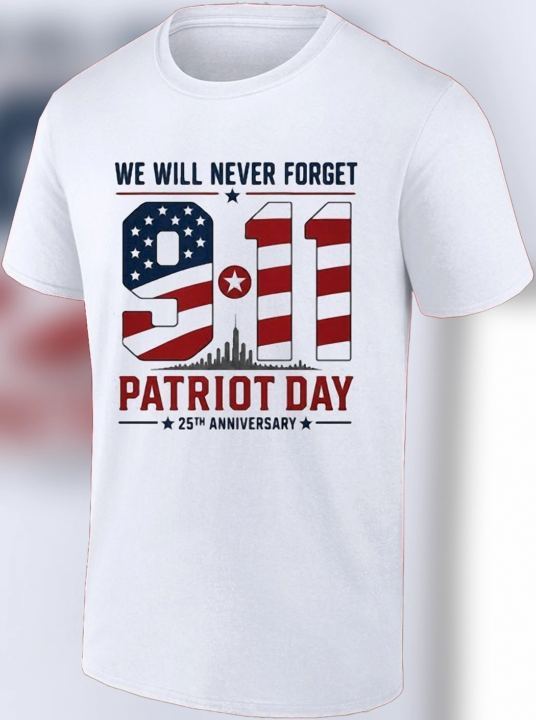 We Will Never Forget 9/11 Patriot Day 25th Anniversary Tee, Patriotic September 11 Memorial Tribute Shirt