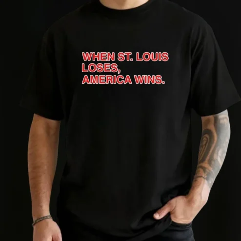 When St. Louis Loses America Wins Tee, Funny Sports Rivalry Game Day Shirt, Sarcastic Baseball Trash Talk Fan Gift
