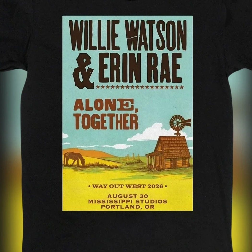 Willie Watson Erin Rae Way Out West Mississippi Studios Portland OR Tour Tee, 2026 Folk Concert Shirt