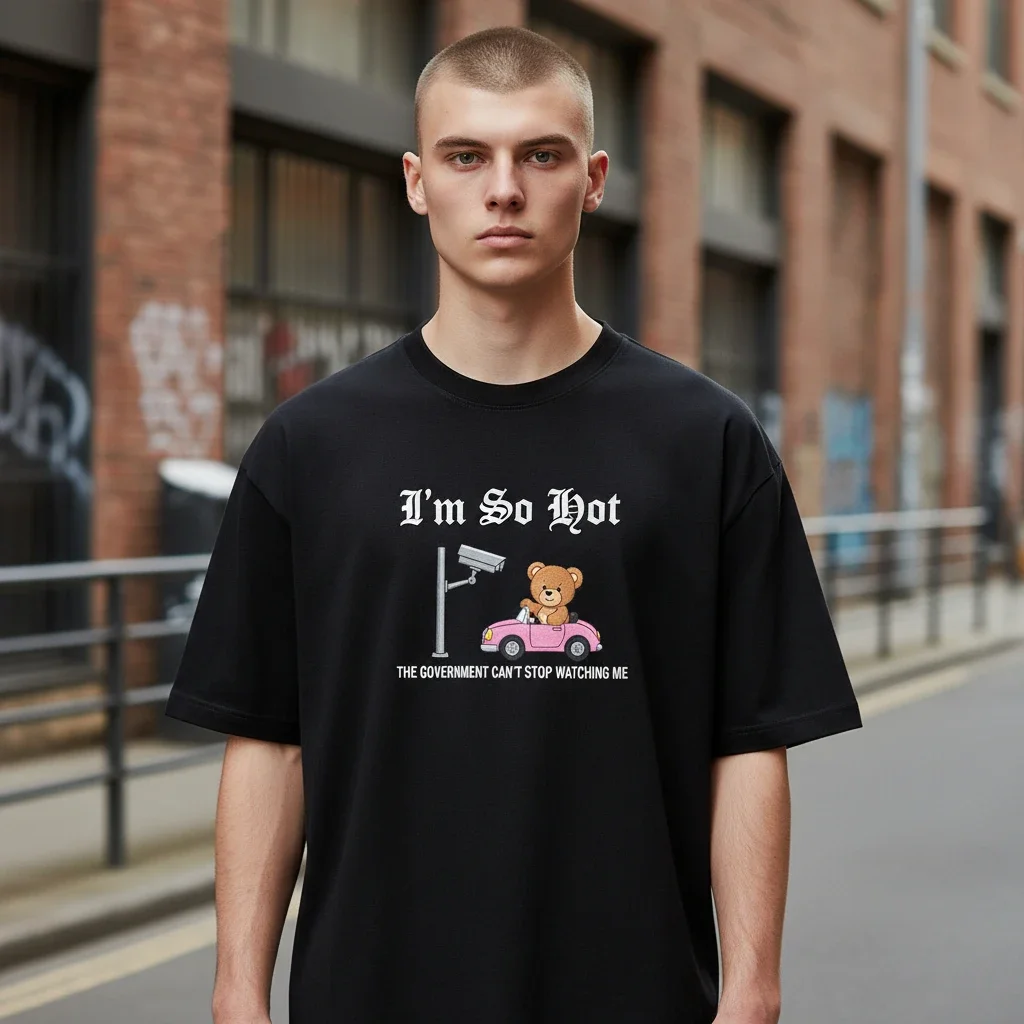I'm So Hot The Government Can't Stop Watching Me Tee Funny Surveillance Meme Shirt