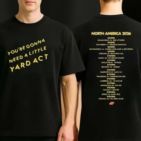 Yard Act North America 2026 Tour Tee, You're Gonna Need A Little Yard Act Indie Rock Concert Graphic Shirt