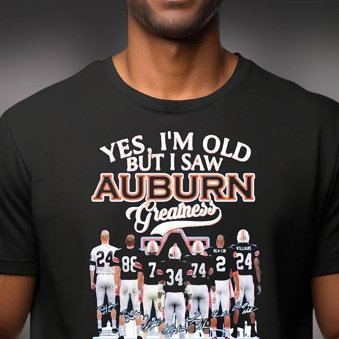 Yes I'm Old But I Saw Auburn Greatness Tee, Vintage Auburn Tigers Football Fans Graphic T-Shirt Gift
