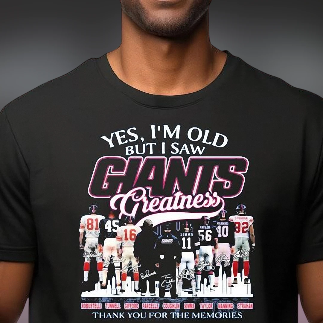 Yes I'm Old But I Saw Giants Greatness Thank You for the Memories Tee, Vintage New York Football Legends Fan Gift T-Shirt