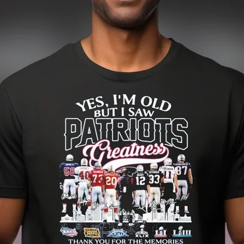 Yes I'm Old But I Saw Patriots Greatness Thank You For The Memories Tee, Vintage New England Football Fan Shirt
