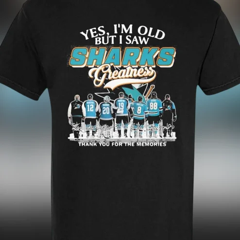 Yes I'm Old But I Saw Sharks Greatness Thank You For The Memories Tee, San Jose Hockey Fans Vintage Graphic Shirt