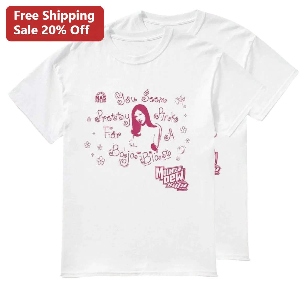 You Seem Pretty Pink For A Baja Blast Tee, Funny Soda Lover Graphic Tee, Y2K Pink Aesthetic Gift for Mountain Dew Fans