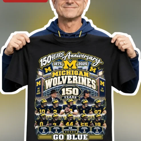 Years Anniversary Michigan Wolverines Go Blue Tee Sesquicentennial Commemorative Shirt
