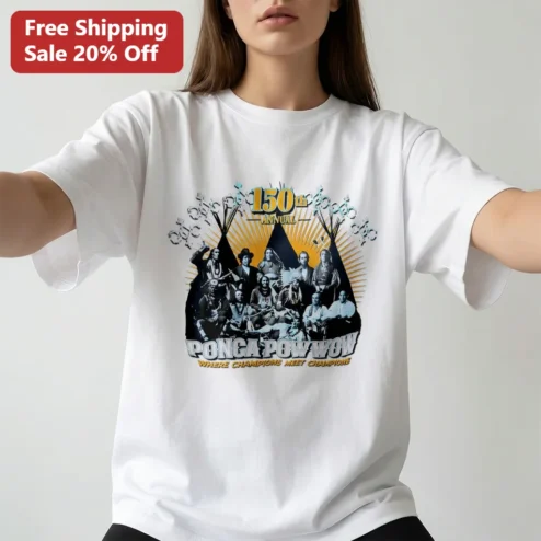 150th Annual Ponca Powwow Where Champions Meet Champions Tee, Vintage Native American Heritage Gift
