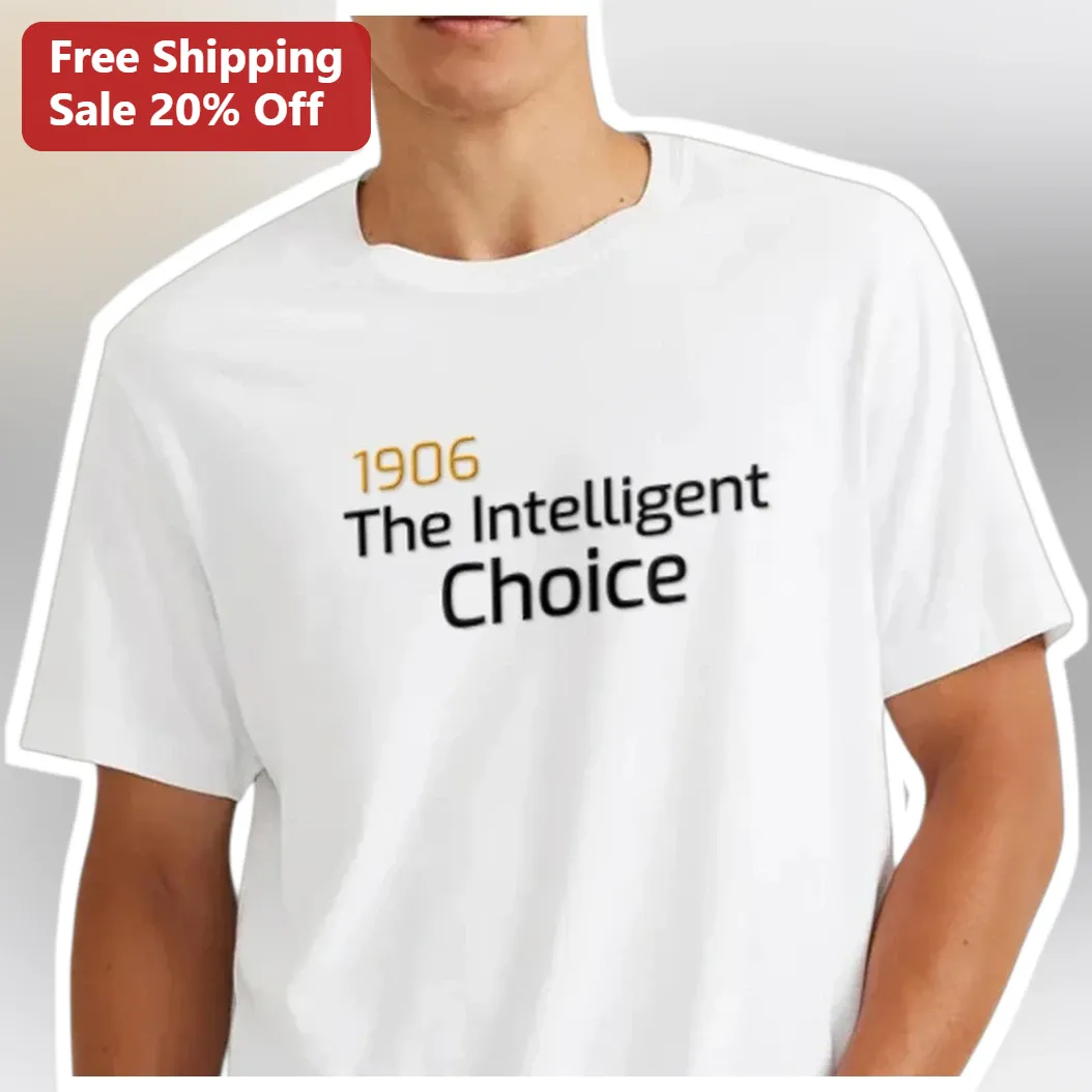 1906 The Intelligent Choice Tee Retro Collegiate Typography Shirt for University Alumni Students Faculty