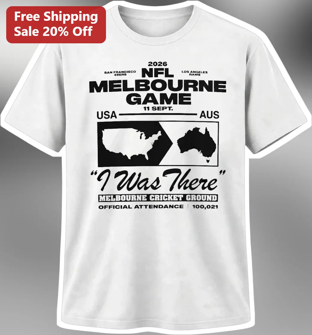 2026 NFL Melbourne Game I Was There Tee First Ever Regular Season Australia MCG Commemorative Souvenir Shirt