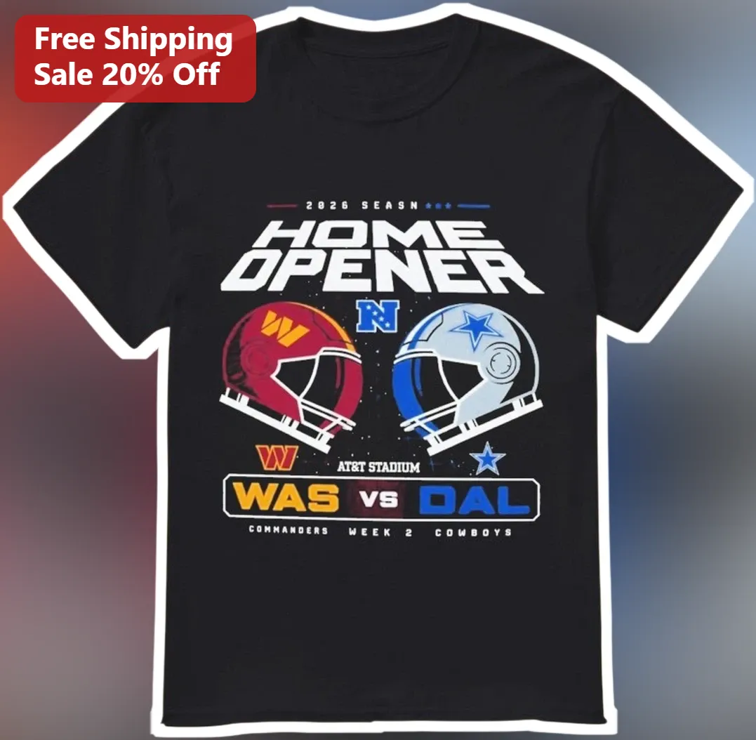 2026 Season Home Opener WAS vs DAL Commanders Cowboys Graphic Tee