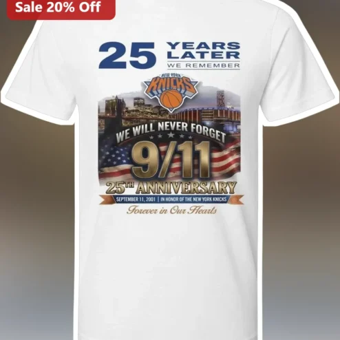 25 Years Later We Remember New York Knicks 9/11 Anniversary Tee