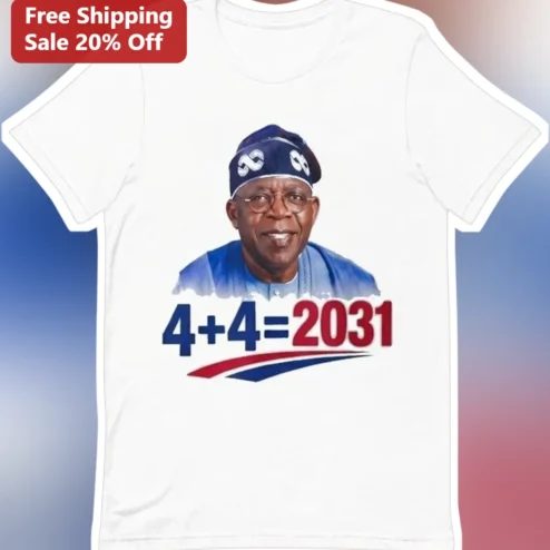 4+4=2031 Bola Tinubu APC Nigeria Political Campaign Graphic Tee