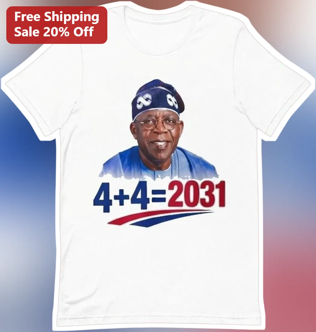 4+4=2031 Bola Tinubu APC Nigeria Political Campaign Graphic Tee