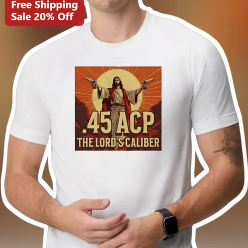 .45 ACP The Lord's Caliber Jesus Gun Owner Graphic Tee
