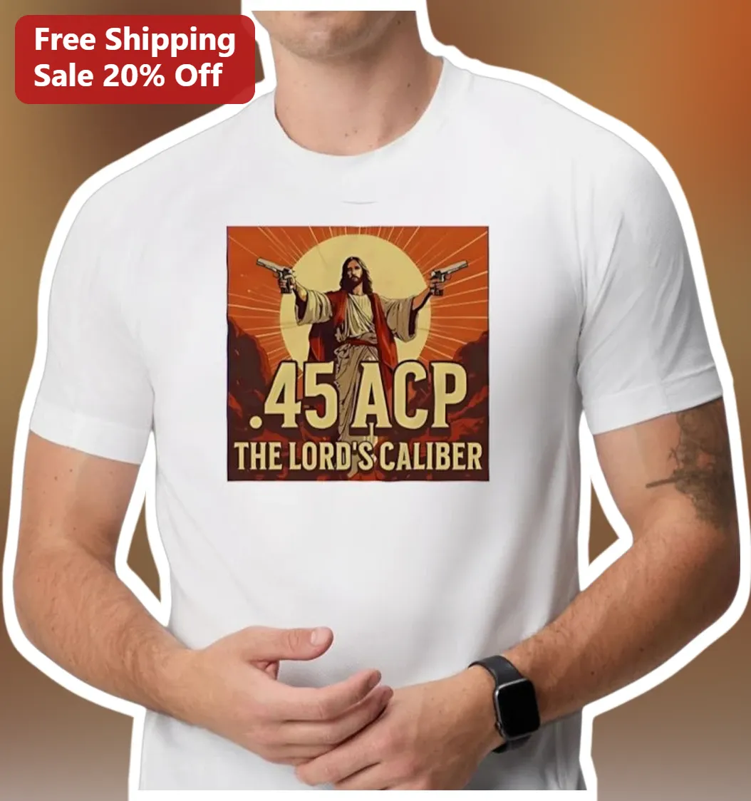 .45 ACP The Lord's Caliber Jesus Gun Owner Graphic Tee