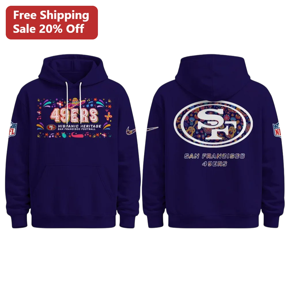 49ers Hispanic Heritage Hoodie San Francisco Football Latino Culture Fan Gear