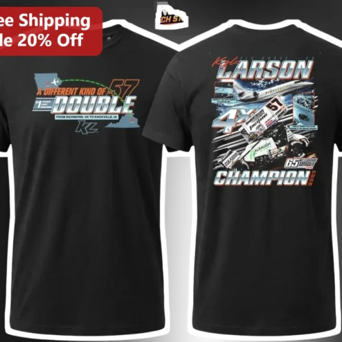 A Different Kind of Double Kyle Larson Richmond VA to Knoxville IA 4X Champion Tee