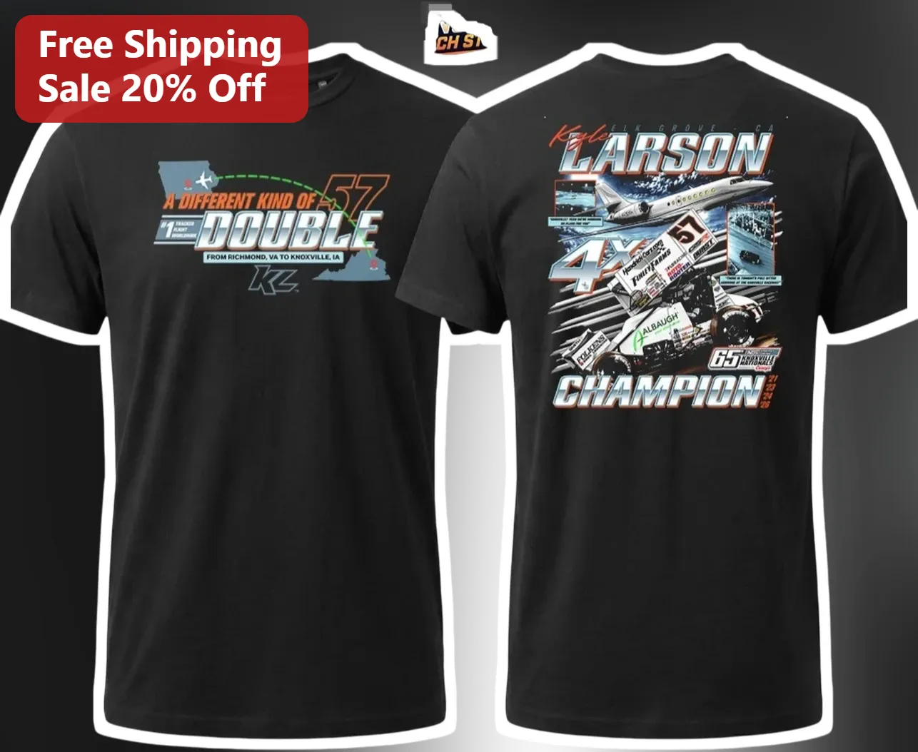 A Different Kind of Double Kyle Larson Richmond VA to Knoxville IA 4X Champion Tee