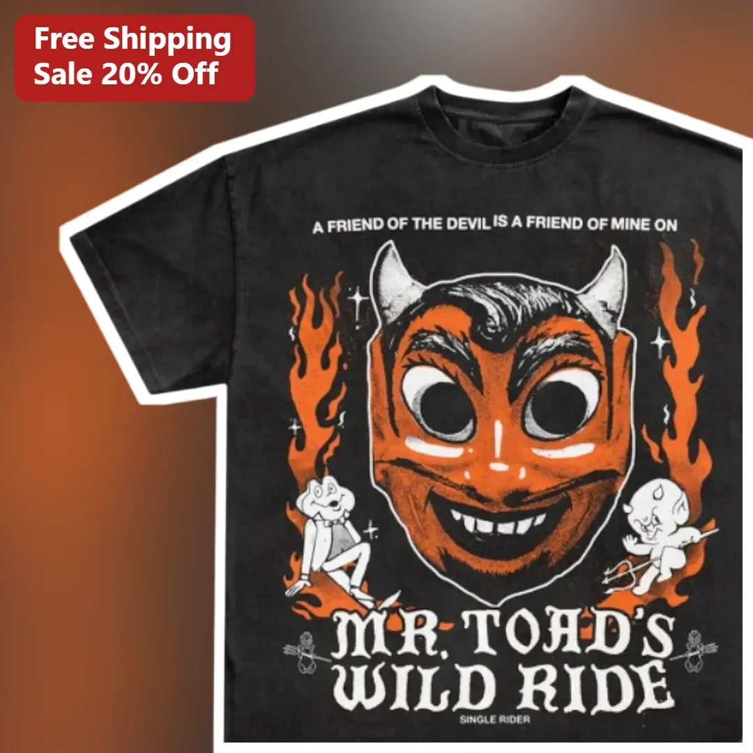 A Friend of the Devil is a Friend of Mine Mr Toads Wild Ride Tee Halloween Horror Graphic Shirt