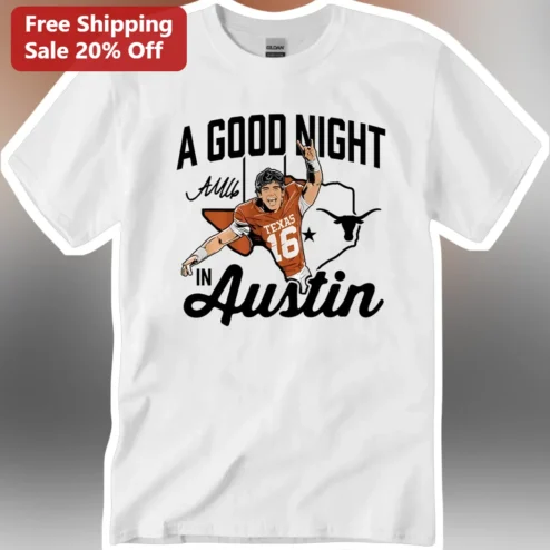 A Good Night In Austin Arch Manning Texas Longhorns Football Player Graphic Tee