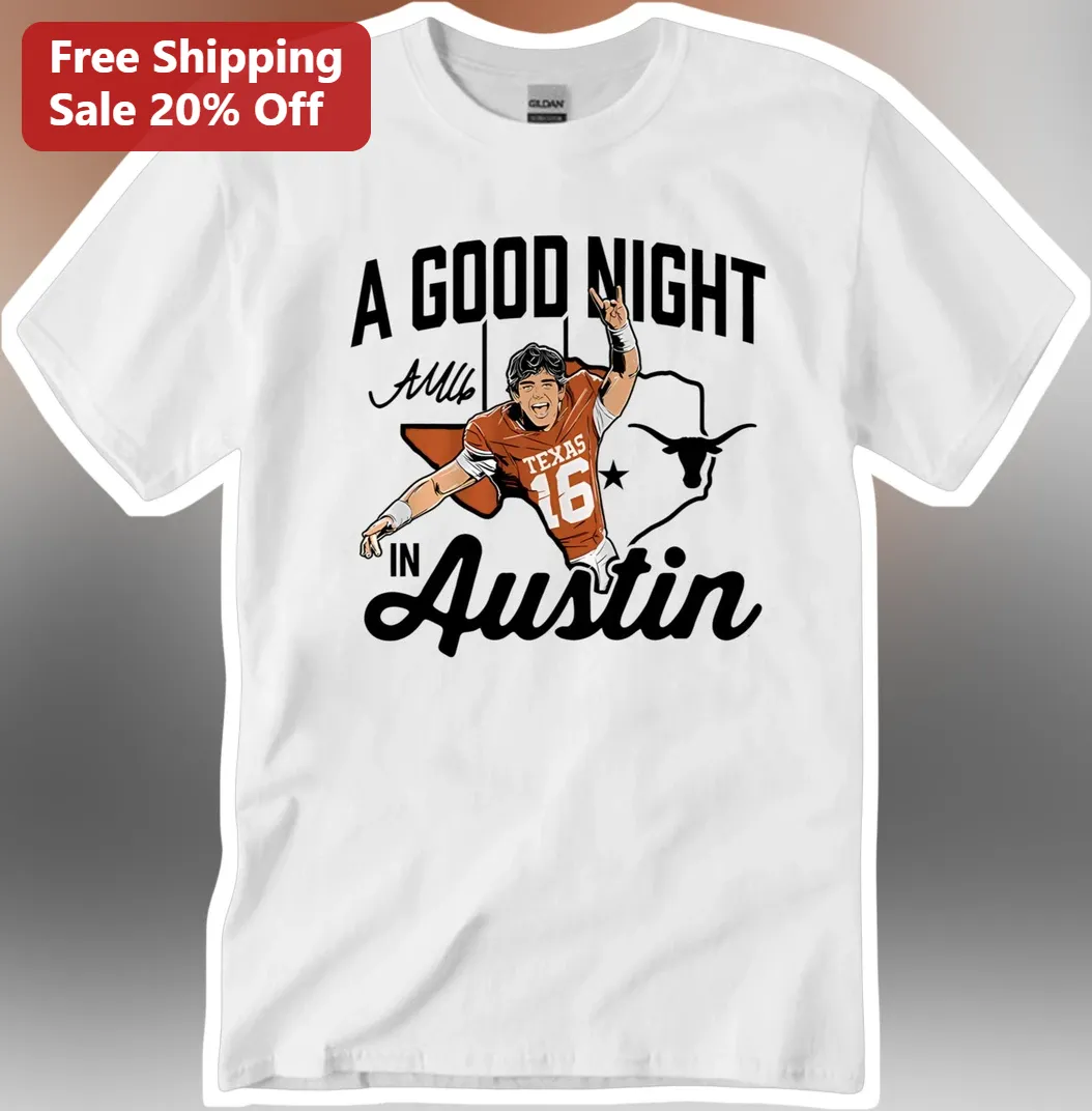 A Good Night In Austin Arch Manning Texas Longhorns Football Player Graphic Tee