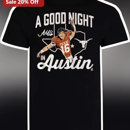 A Good Night In Austin Football Player Arch Manning Signature Tee