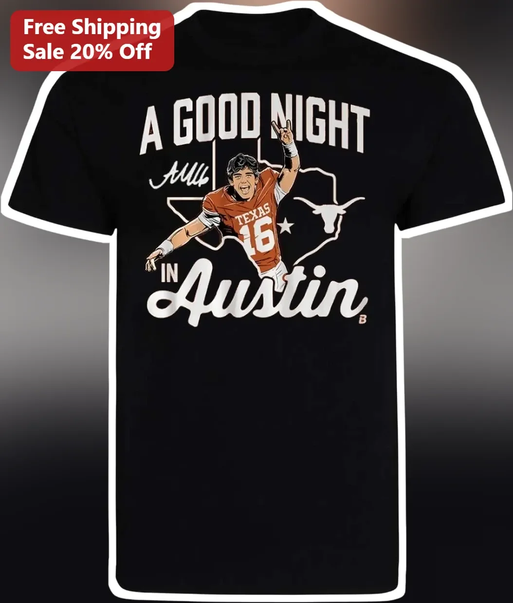 A Good Night In Austin Football Player Arch Manning Signature Tee