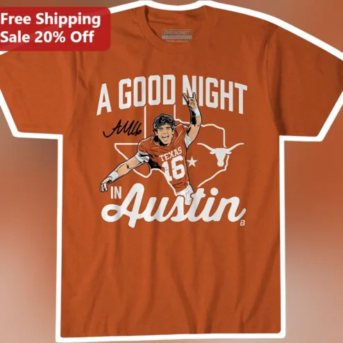 A Good Night In Austin Tee Texas Longhorns Football Player Graphic Shirt