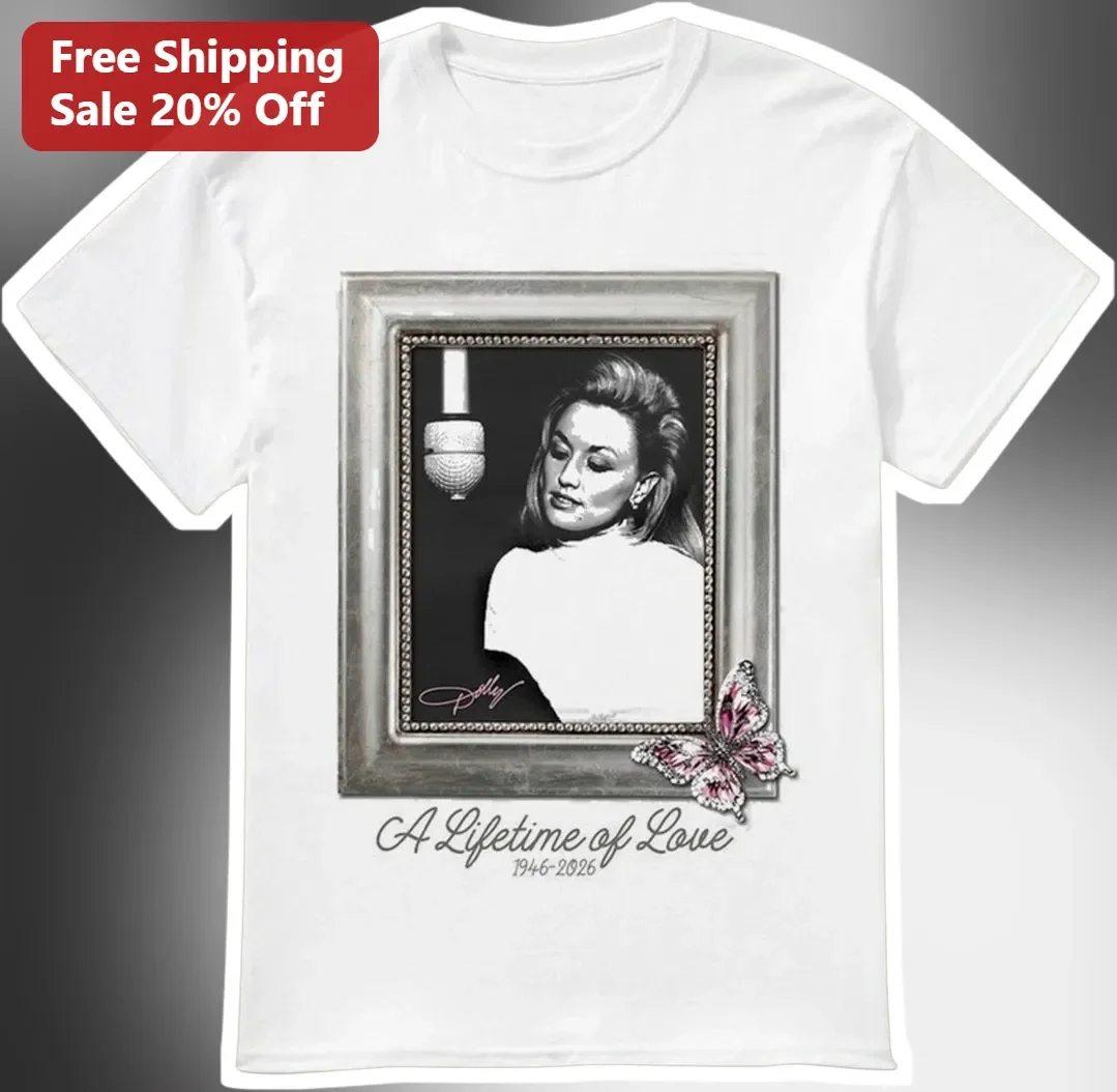 A Lifetime of Love Dolly Parton Signature Tee Country Music Memorial Gift