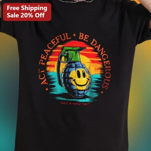Act Peaceful Be Dangerous Quote Retro Grenade Smiley Face Graphic Tee