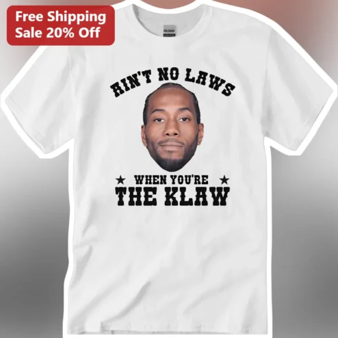 Ain't No Laws When You're The Klaw Graphic Tee Funny Wrestling Meme Shirt