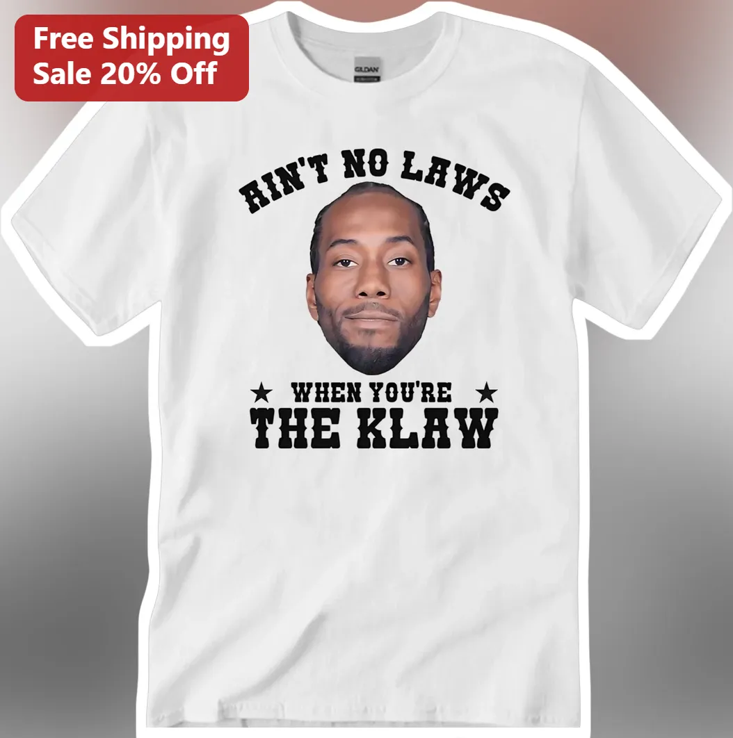 Ain't No Laws When You're The Klaw Graphic Tee Funny Wrestling Meme Shirt