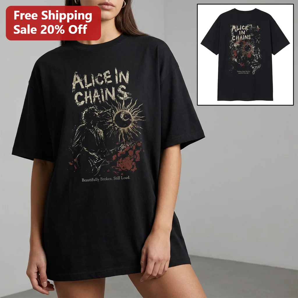 Alice in Chains Beautifully Broken Still Loud Tee Vintage 90s Grunge Rock Band Merch Shirt